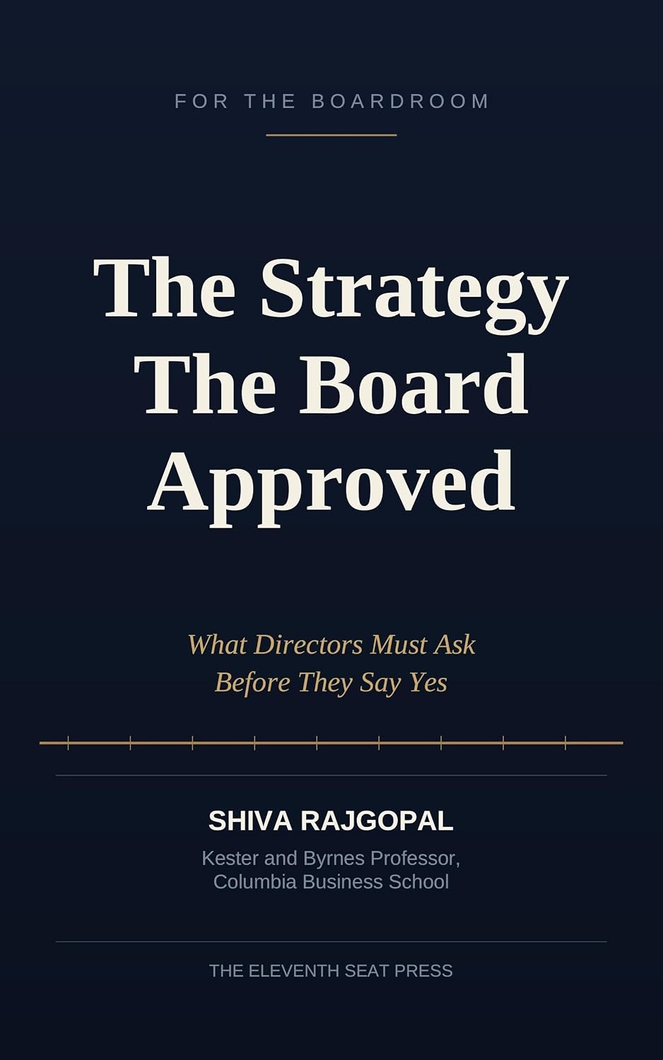 THE STRATEGY THE BOARD APPROVED (The Eleventh Seat: Corporate Governance Book 10) (English Edition) baixar o livro de graça