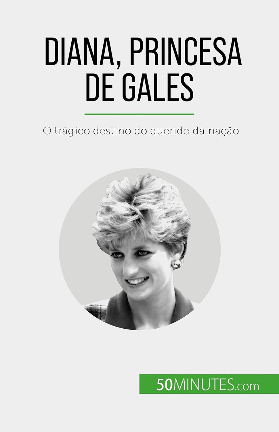 Diana, Princesa de Gales: O trágico destino do querido da nação baixar livro de graça