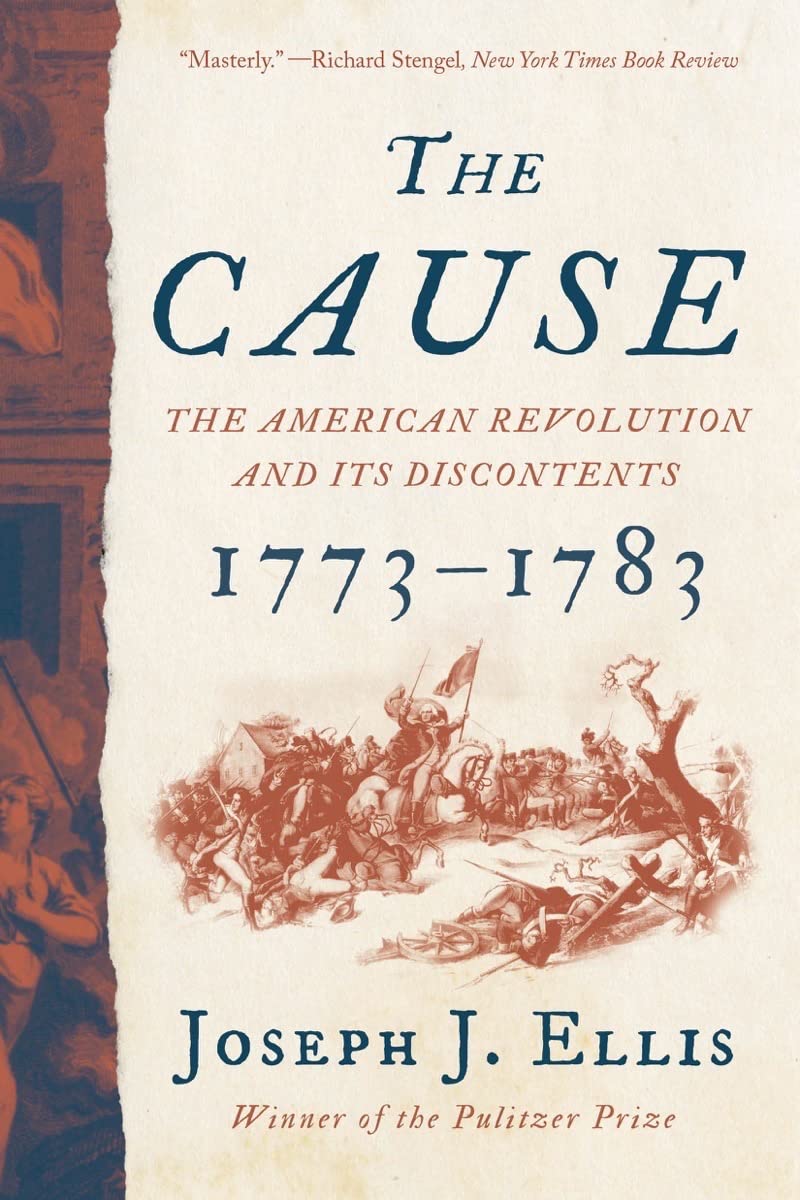 The Cause: The American Revolution and Its Discontents, 1773-1783 baixar o livro de graça