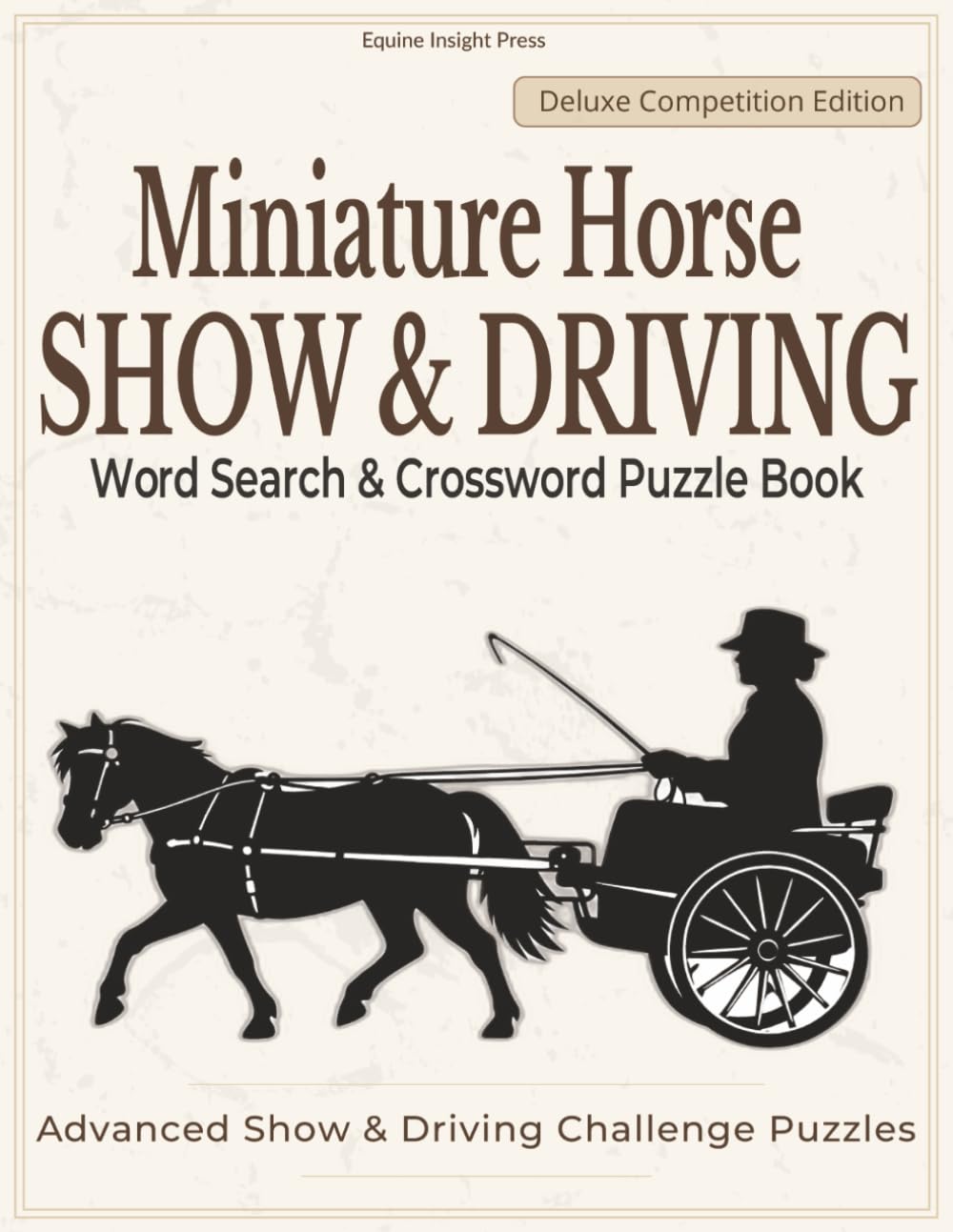 Miniature Horse Show & Driving Puzzle Book: Deluxe 131-Page Word Search & Crossword Collection with Advanced Competition Challenge Puzzles | 8.5 x 11 baixar o livro de graça
