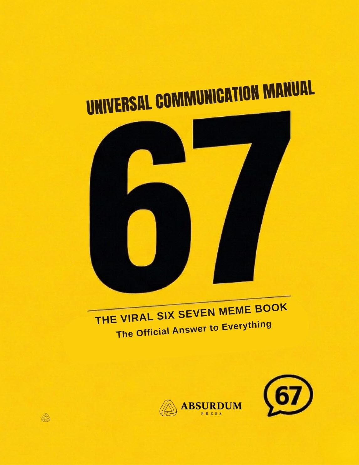 67: THE UNIVERSAL COMMUNICATION MANUAL: The Viral Six Seven Meme Book – The Official Answer to Everything (English Edition) baixar livro de graça