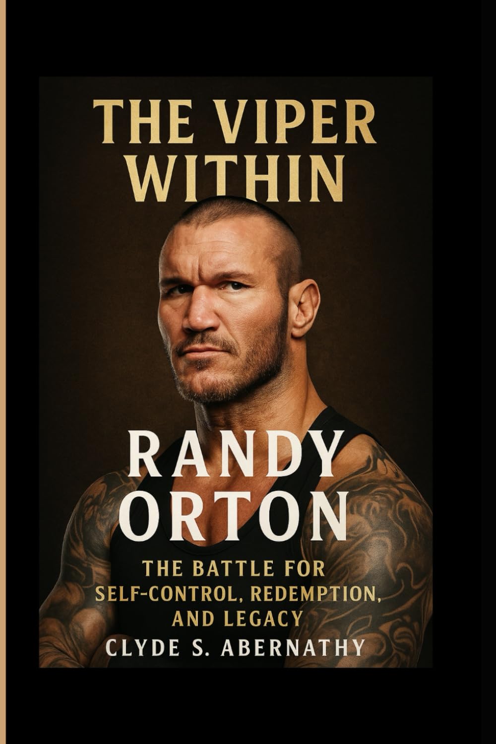 ler totalmente The Viper Within: Randy Orton – The Battle for Self-Control, Redemption and Legacy (Echoing Lives Beyond Legacy: Exploring the Hearts and Minds of History’s Legends)
