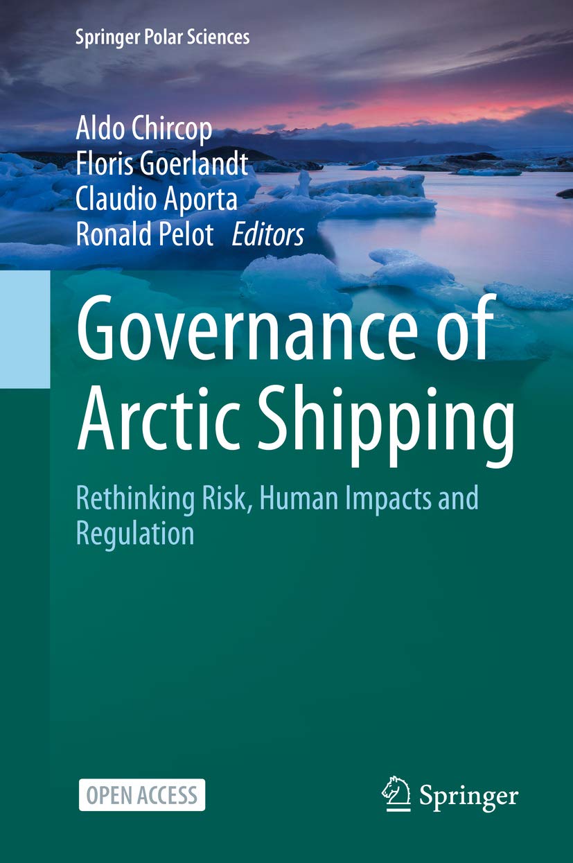 ler totalmente Governance of Arctic Shipping: Rethinking Risk, Human Impacts and Regulation (Springer Polar Sciences) (English Edition)