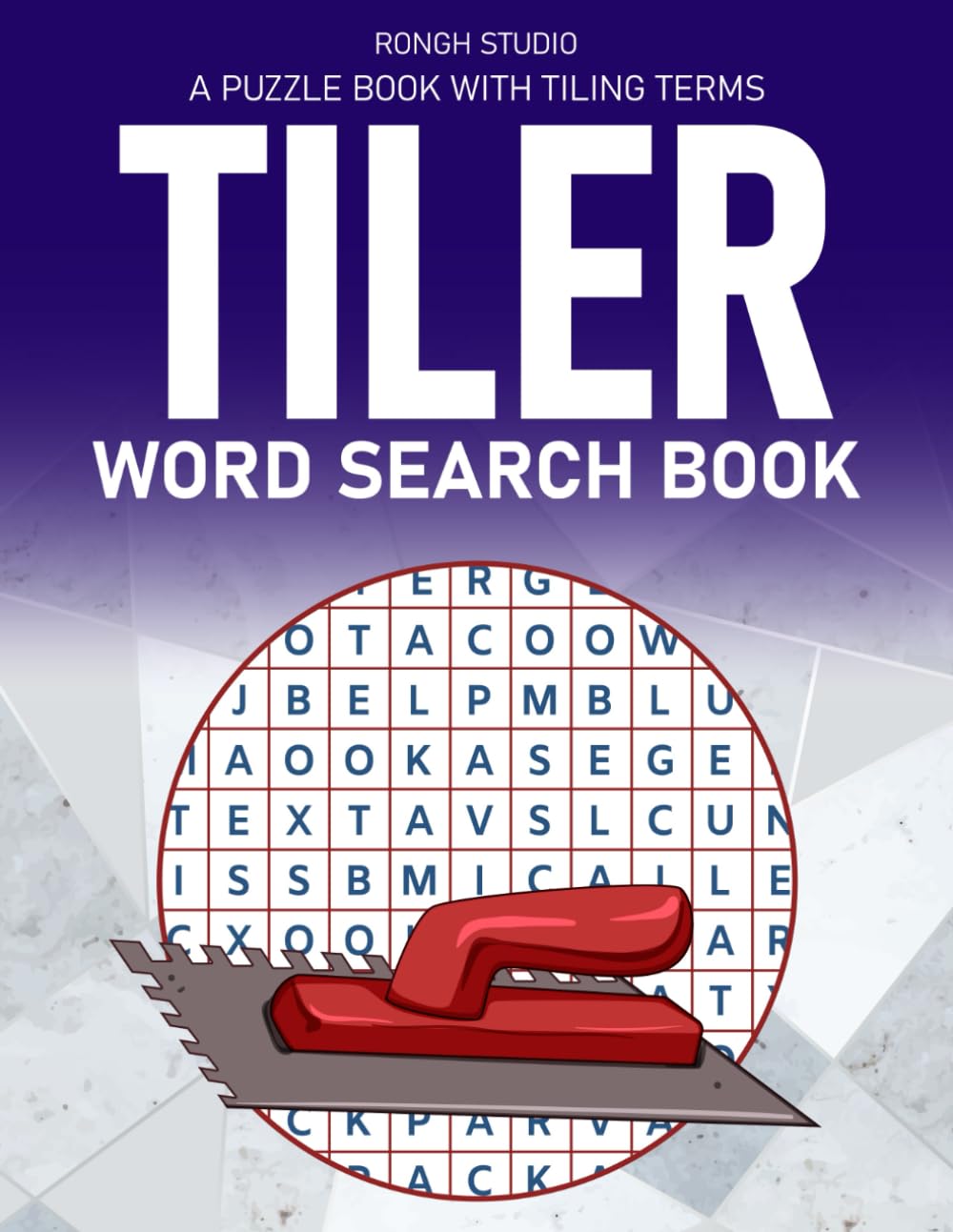 Tiler Word Search Book: Tiling Related Terms Themed Word Search baixar livro de graça