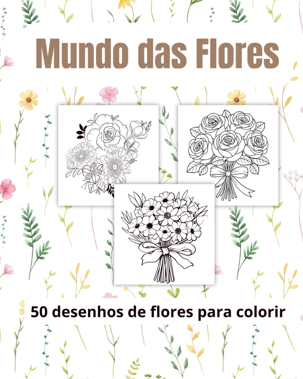 Mundo das Flores: 50 desenhos de flores para colorir (Portuguese Edition) baixar livro de graça