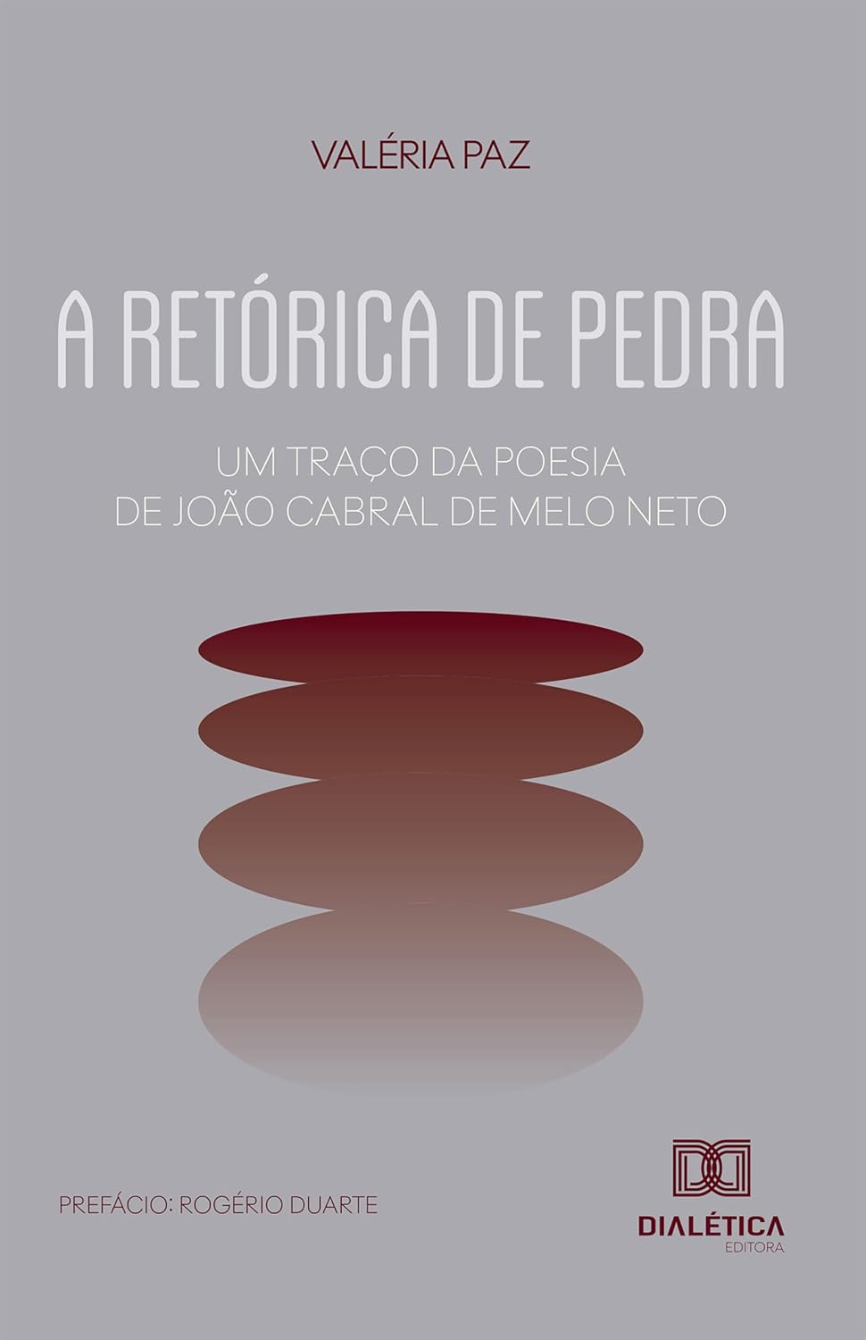 A Retórica de Pedra: Um traço da poesia de João Cabral de Melo Neto baixar o livro de graça