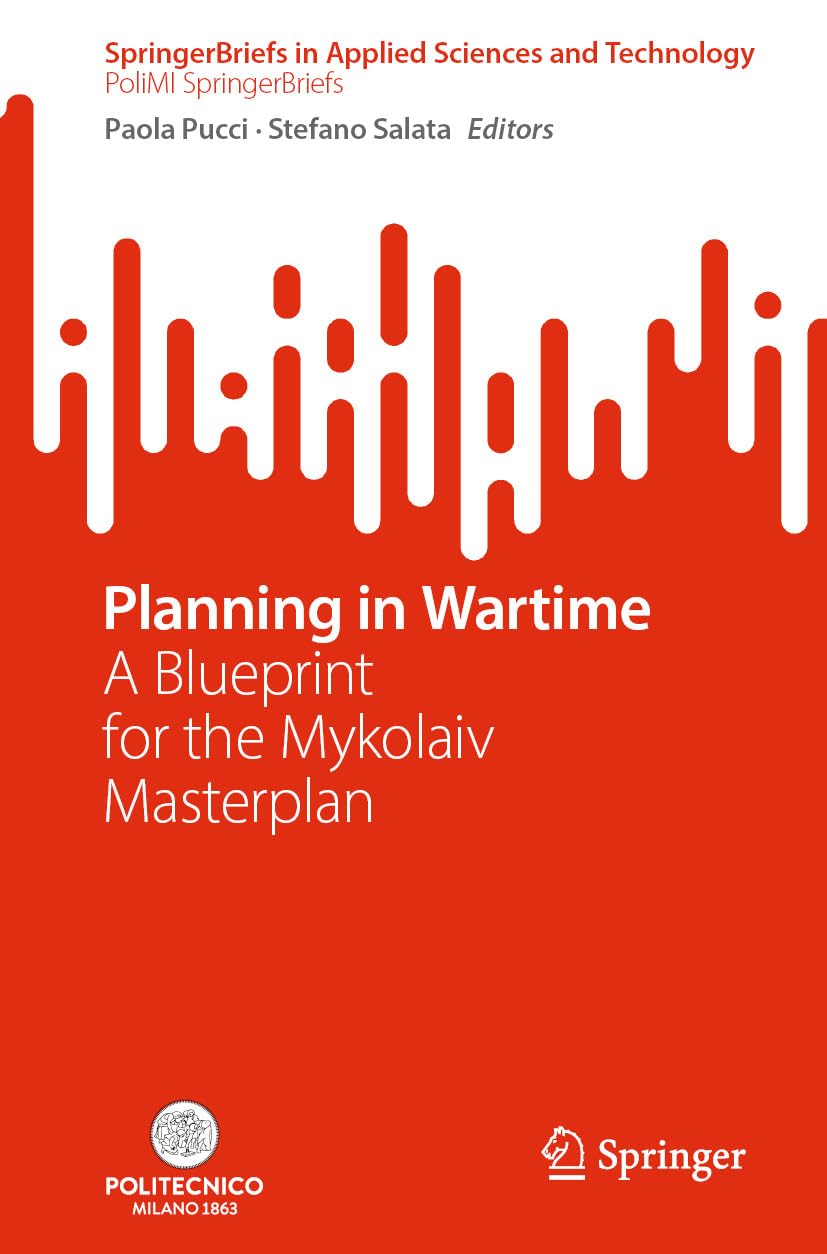 capítulo por capítulo baixar Planning in Wartime: A Blueprint for the Mykolaiv Masterplan (SpringerBriefs in Applied Sciences and Technology) (English Edition)