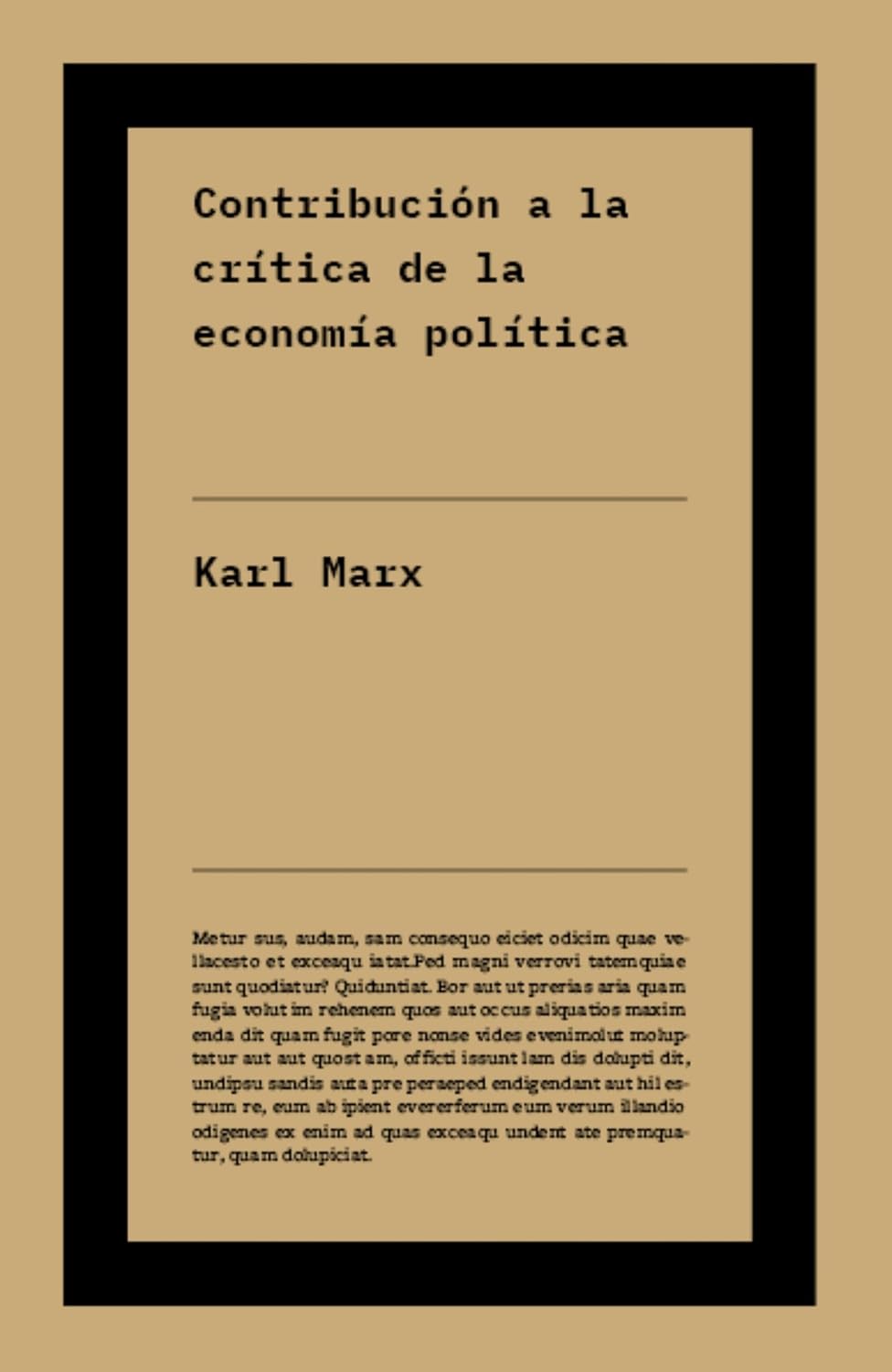 Contribución a la crítica de la economía política: El código fuente del marxismo: los textos fundamentales para entender el método detrás de «El capital». ... «El capital». (No ficción) (Spanish Edition)