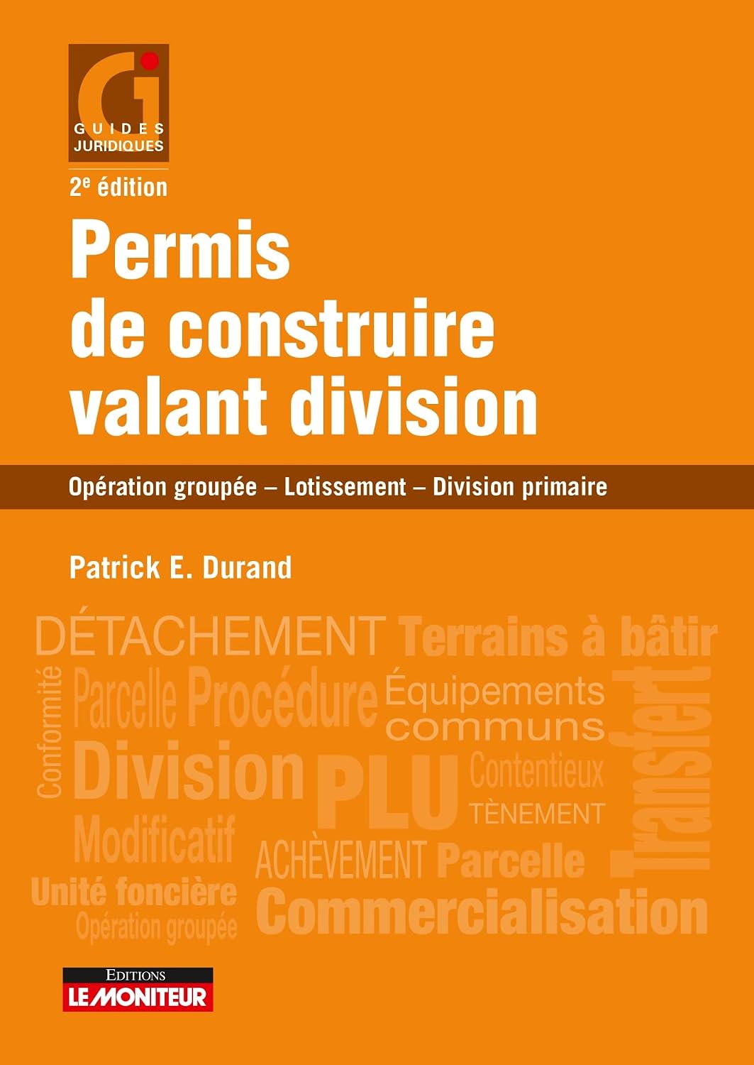ler totalmente Permis de construire valant division: Champs d'application - Division primaire - Prévention des contentieux (French Edition)