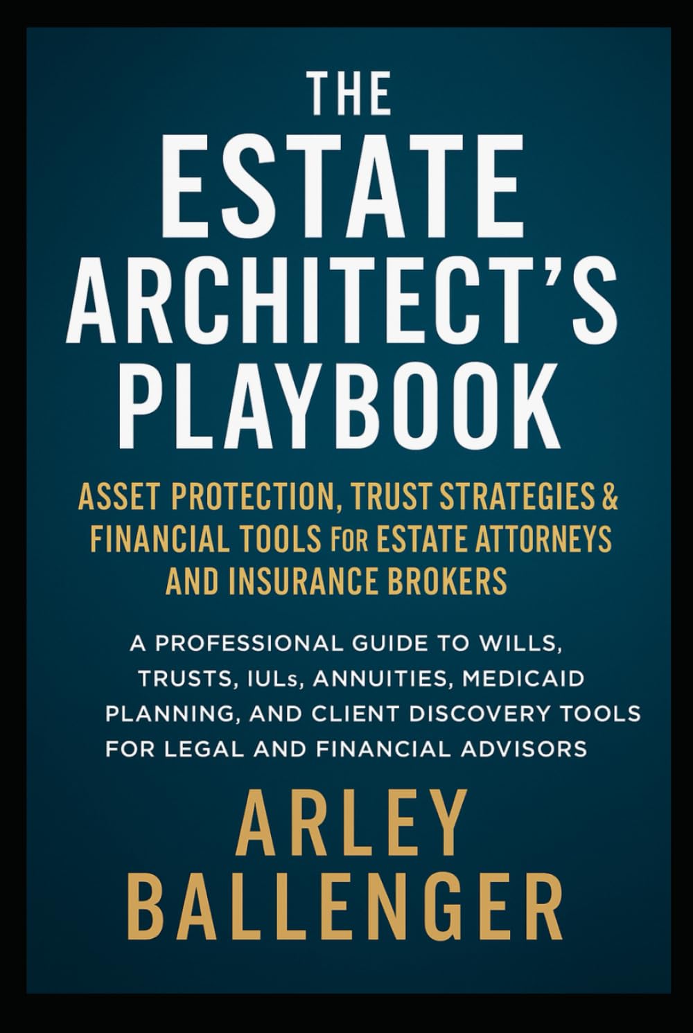 capítulo por capítulo baixar The Estate Architect’s Playbook: Asset Protection, Trust Strategies & Financial Tools for Estate Attorneys and Insurance Brokers