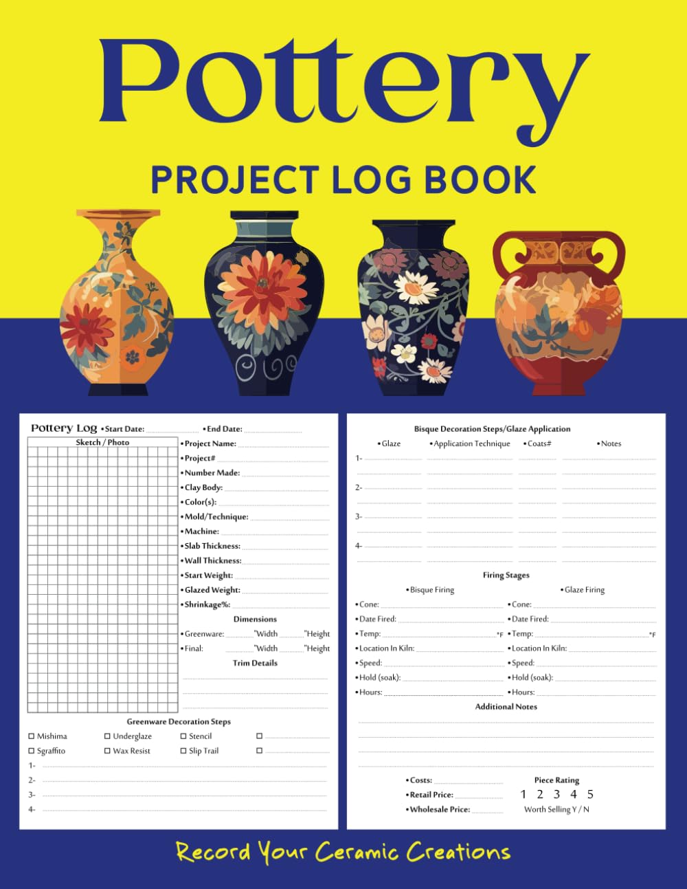 A Complete Pottery Project Log Book To Keep Record Of Project Name, Clay, Technique, Weight, Dimensions, Glazing, Firing, And More | Pottery Journal Notebook To Record Your Pottery & Ceramic Projects baixar o livro de graça