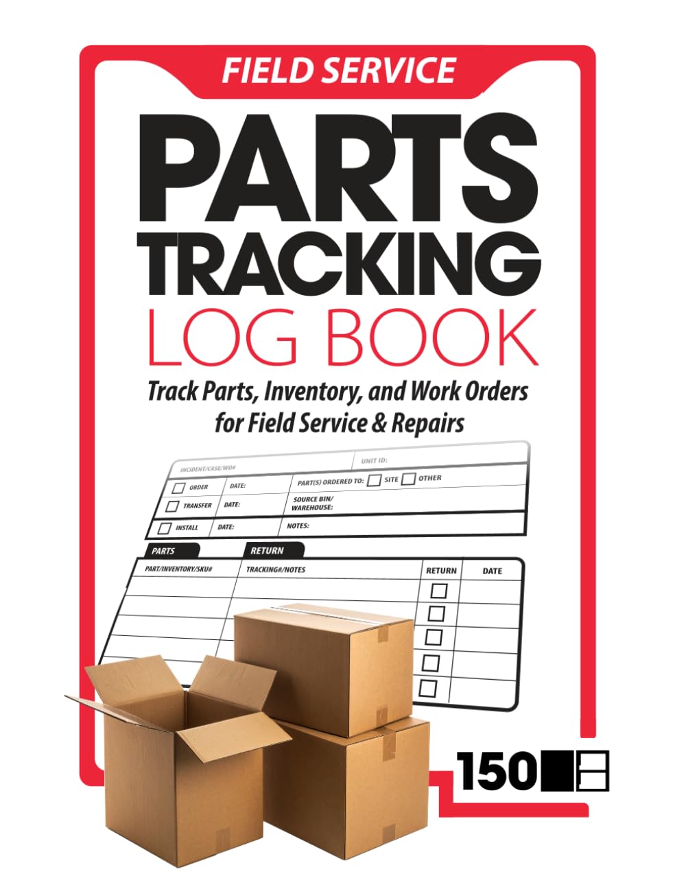 ler totalmente Field Service: Parts Tracking Log Book: Track Parts, Inventory, and Work Orders for Field Service & Repairs