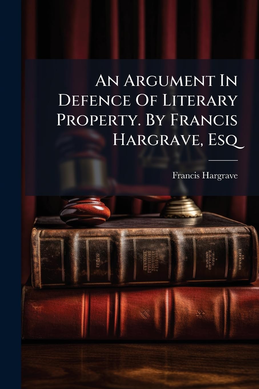 capítulo por capítulo baixar An Argument In Defence Of Literary Property. By Francis Hargrave, Esq