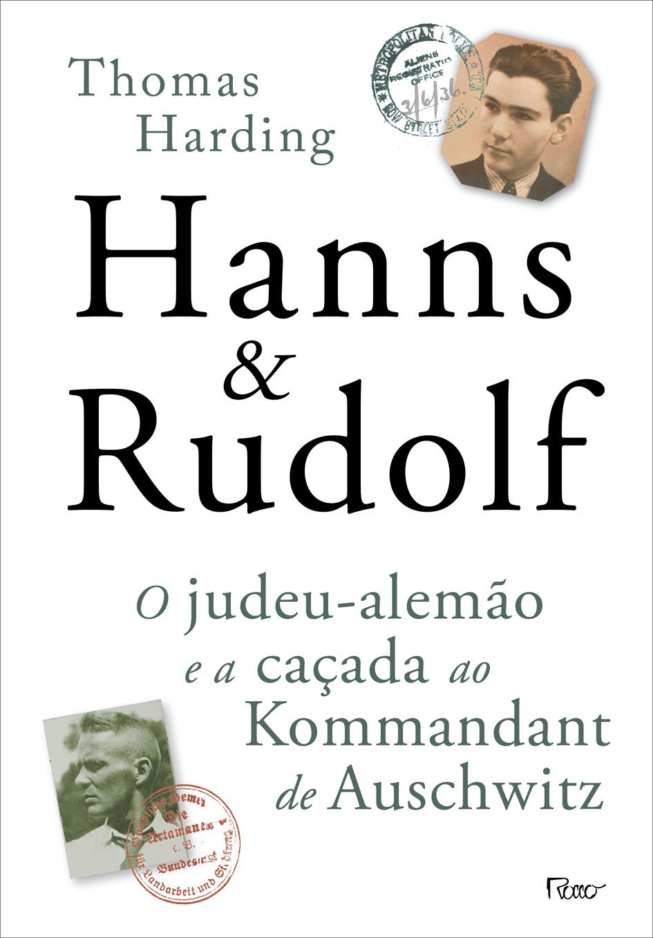 Hanns & Rudolf: O judeu-alemão e a caçada ao Kommandant de Auschwitz baixar livro de graça