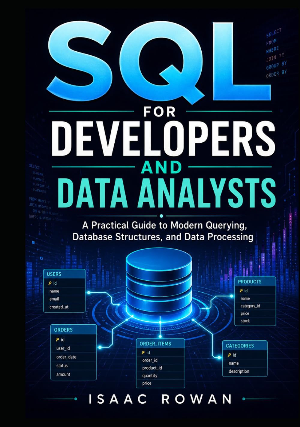 capítulo por capítulo baixar SQL for Developers and Data Analysts: A Practical Guide to Modern Querying, Database Structures, and Data Processing