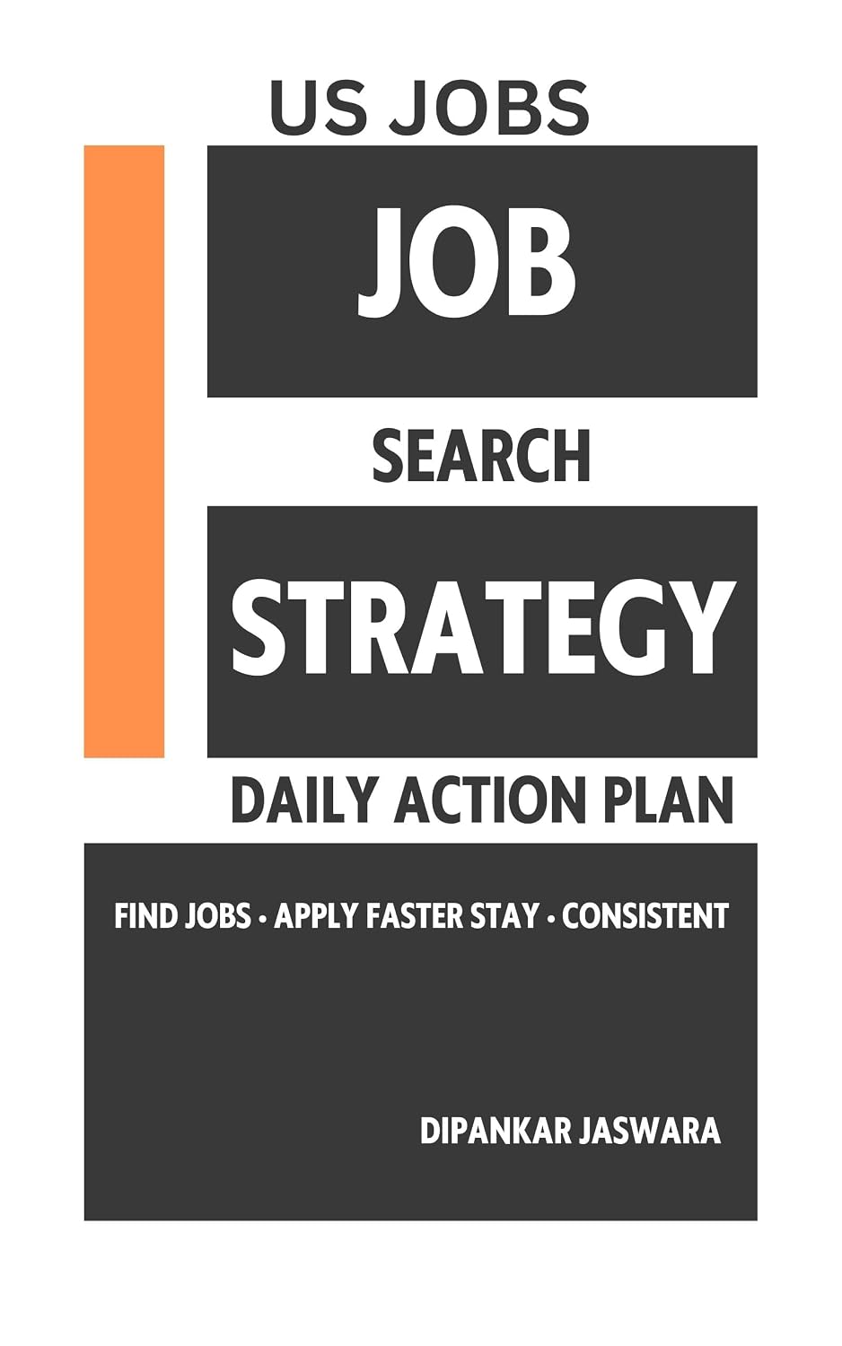 capítulo por capítulo baixar Job Search Strategy for US Jobs: A Simple Step-by-Step System to Find Jobs, Apply Faster, and Stay Consistent (Beginner Survival Series Book 3) (English Edition)