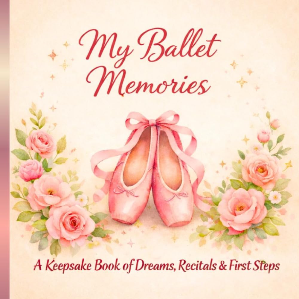 My Ballet Memories: A Keepsake Book of Dreams, Recitals & First Steps baixar o livro de graça