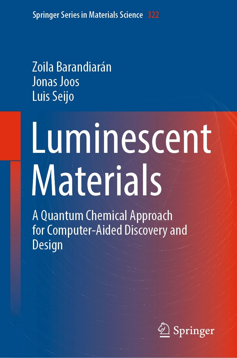 capítulo por capítulo baixar Luminescent Materials: A Quantum Chemical Approach for Computer-Aided Discovery and Design (Springer Series in Materials Science Book 322) (English Edition)