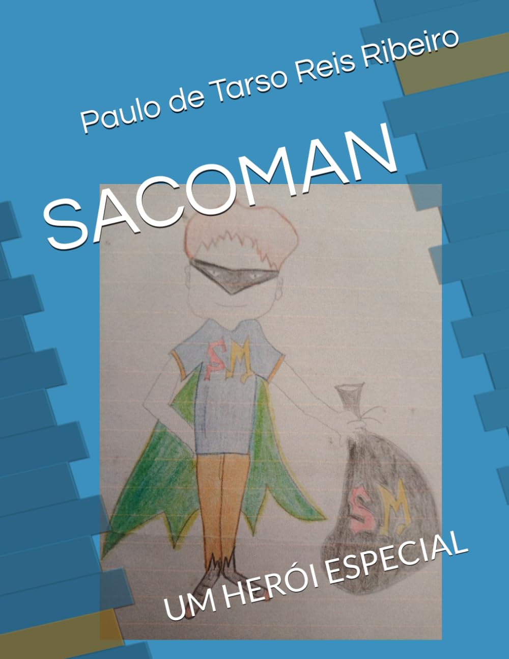 capítulo por capítulo baixar SACOMAN: UM HERÓI ESPECIAL (Portuguese Edition)