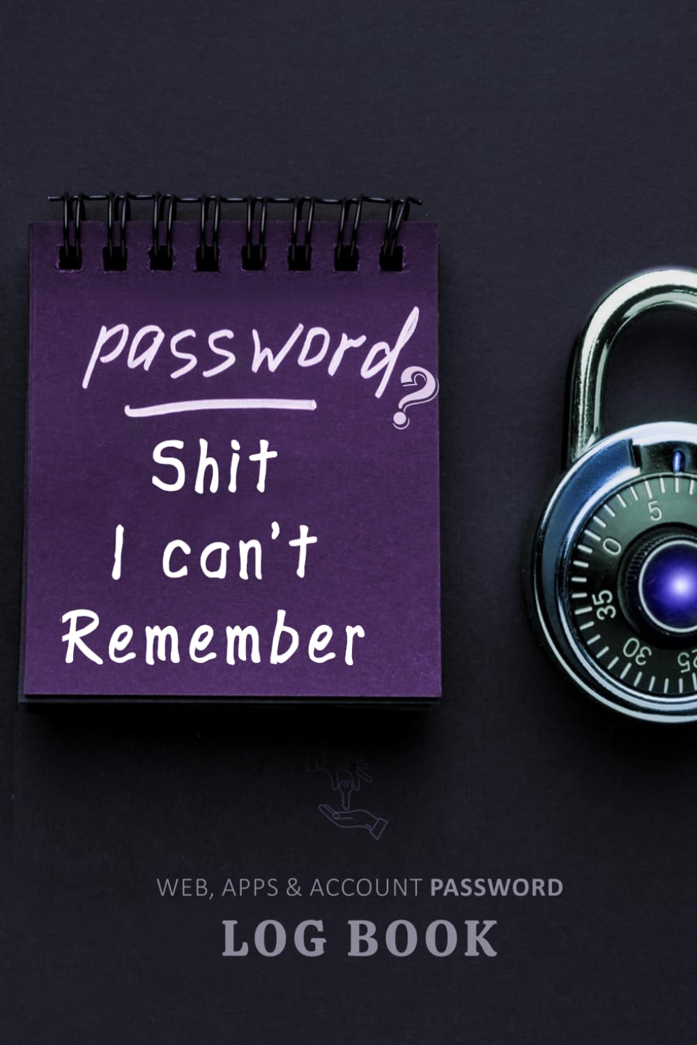 capítulo por capítulo baixar Cant Remember Password Log Book for Seniors: Organize and Secure Your User names login Email and Passwords | For All Device Accounts & Website | Big Password Book with Alphabetical Tabs