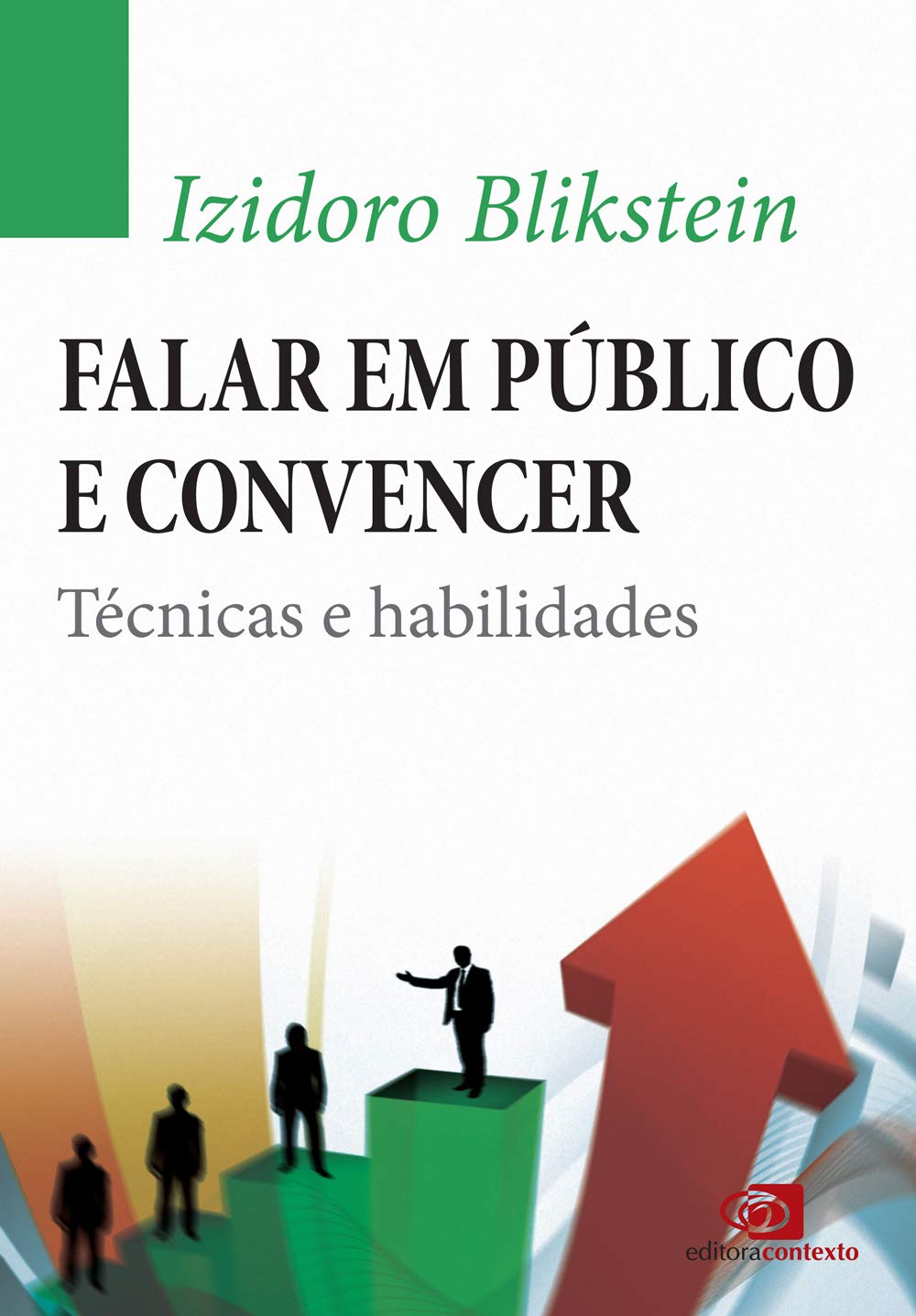 Falar em público e convencer: Técnicas e habilidades baixar livro de graça