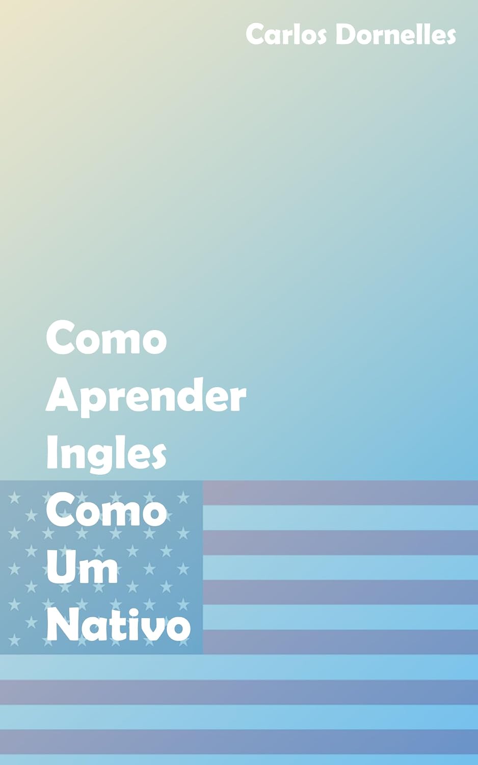 capítulo por capítulo baixar Como aprender ingles como um nativo: aprenda ingles como um nativo