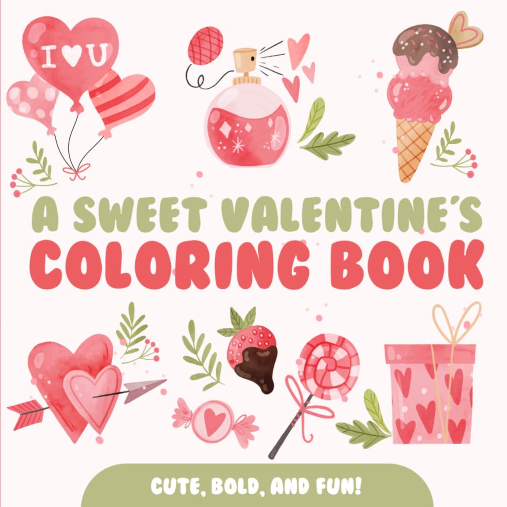 A Sweet Valentine's Coloring Book: Cute, Bold and Fun! baixar o livro de graça