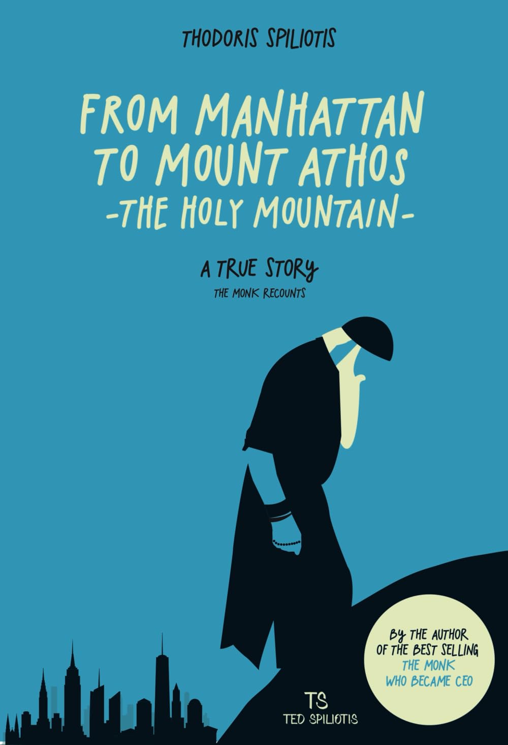 ler totalmente From Manhattan to Mount Athos (The Holy Mountain): A True Story - The Monk recounts
