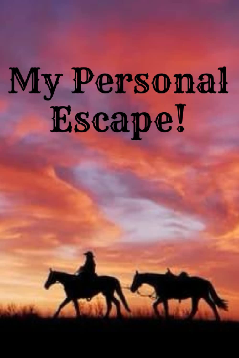 ler totalmente My Personal Escape!: Western Cowboy to Escape Style Blank Lined Paper Book