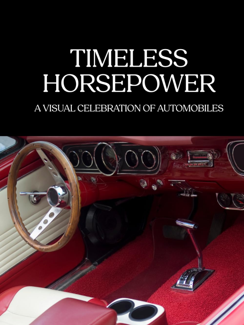 capítulo por capítulo baixar Timeless Horsepower: A Visual Celebration of Automobiles
