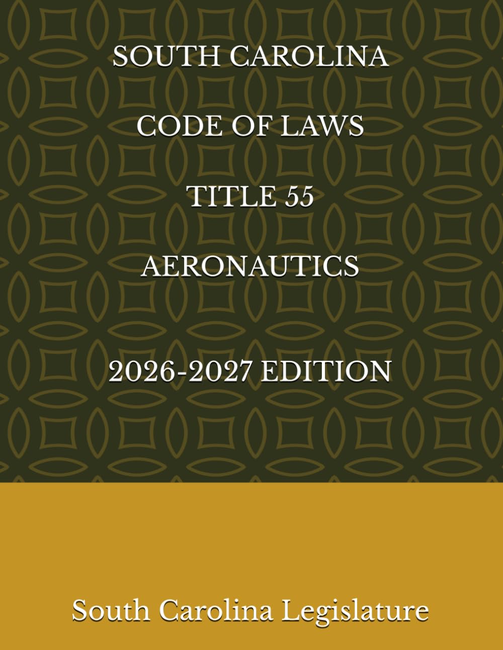 SOUTH CAROLINA CODE OF LAWS TITLE 55 AERONAUTICS 2026-2027 EDITION baixar livro de graça