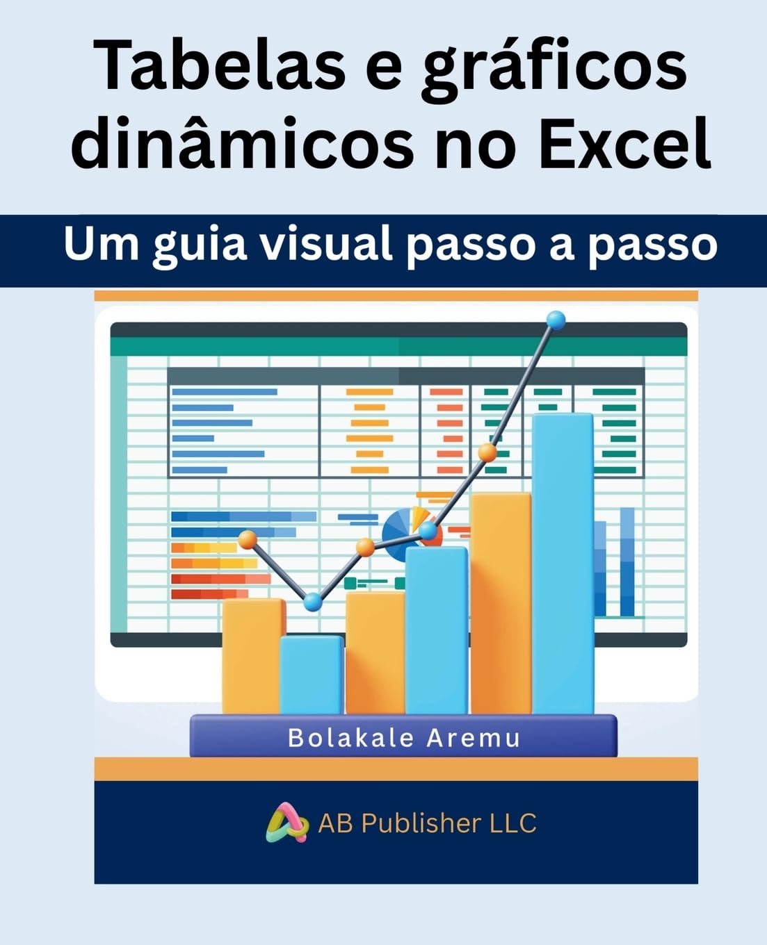 capítulo por capítulo baixar Tabelas e gráficos dinâmicos no Excel: Um guia visual passo a passo