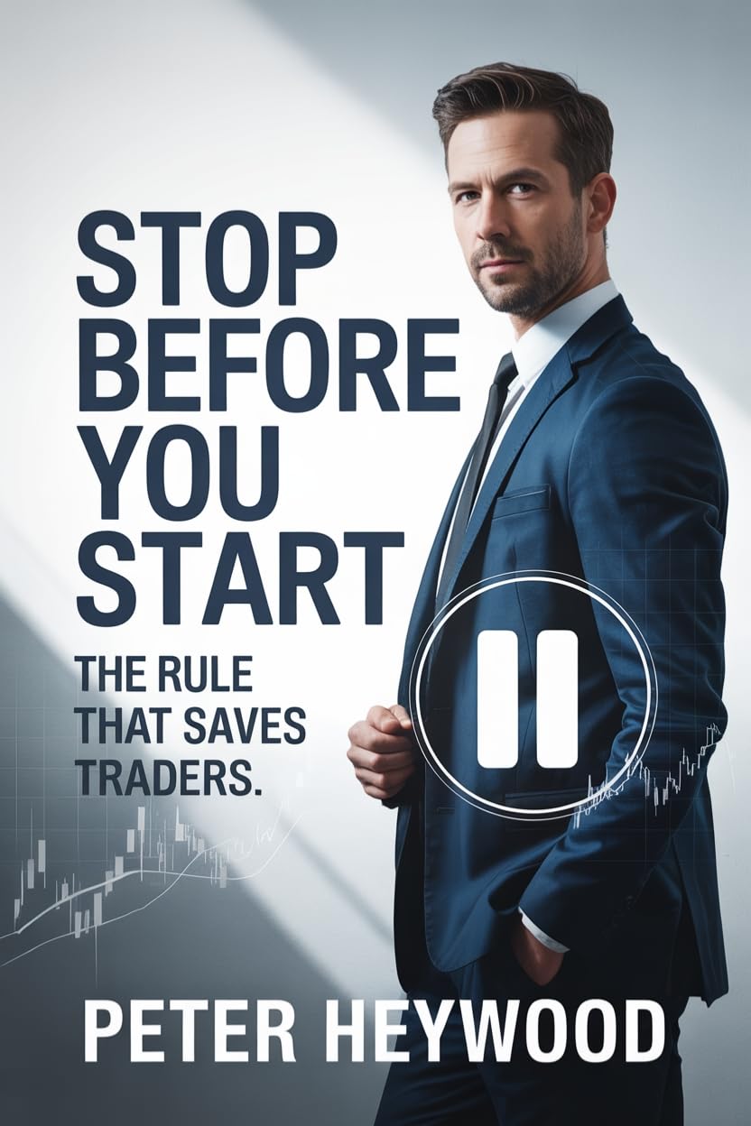 ler totalmente Stop Before You Start: The Rule That Saves Traders. (English Edition)