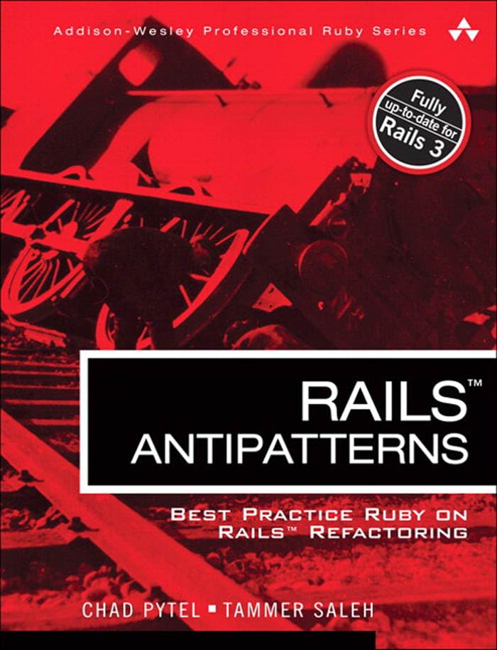 capítulo por capítulo baixar Rails AntiPatterns: Best Practice Ruby on Rails Refactoring (Addison-Wesley Professional Ruby Series) (English Edition)