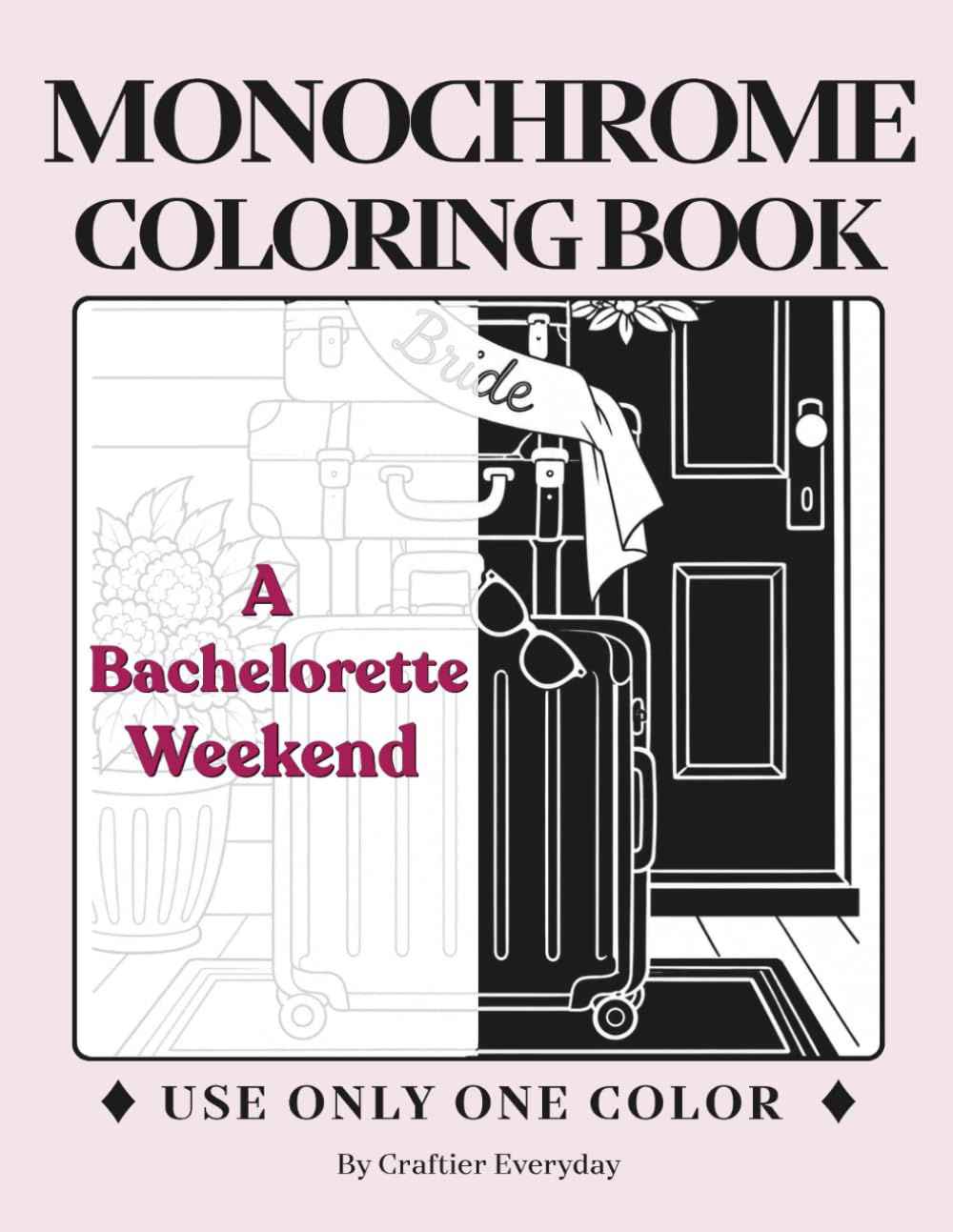 Monochrome Coloring Book | A Bachelorette Weekend baixar o livro de graça