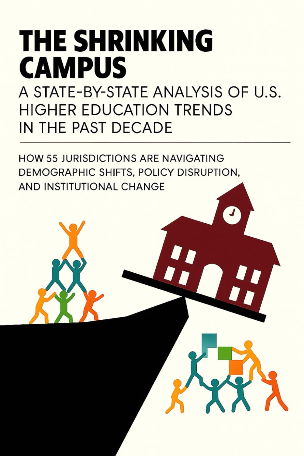 ler totalmente The Shrinking Campus - The Enrollment Cliff Report: A State-by-State Analysis of U.S. Higher Education Trends (2010–2024) - Summer 2025