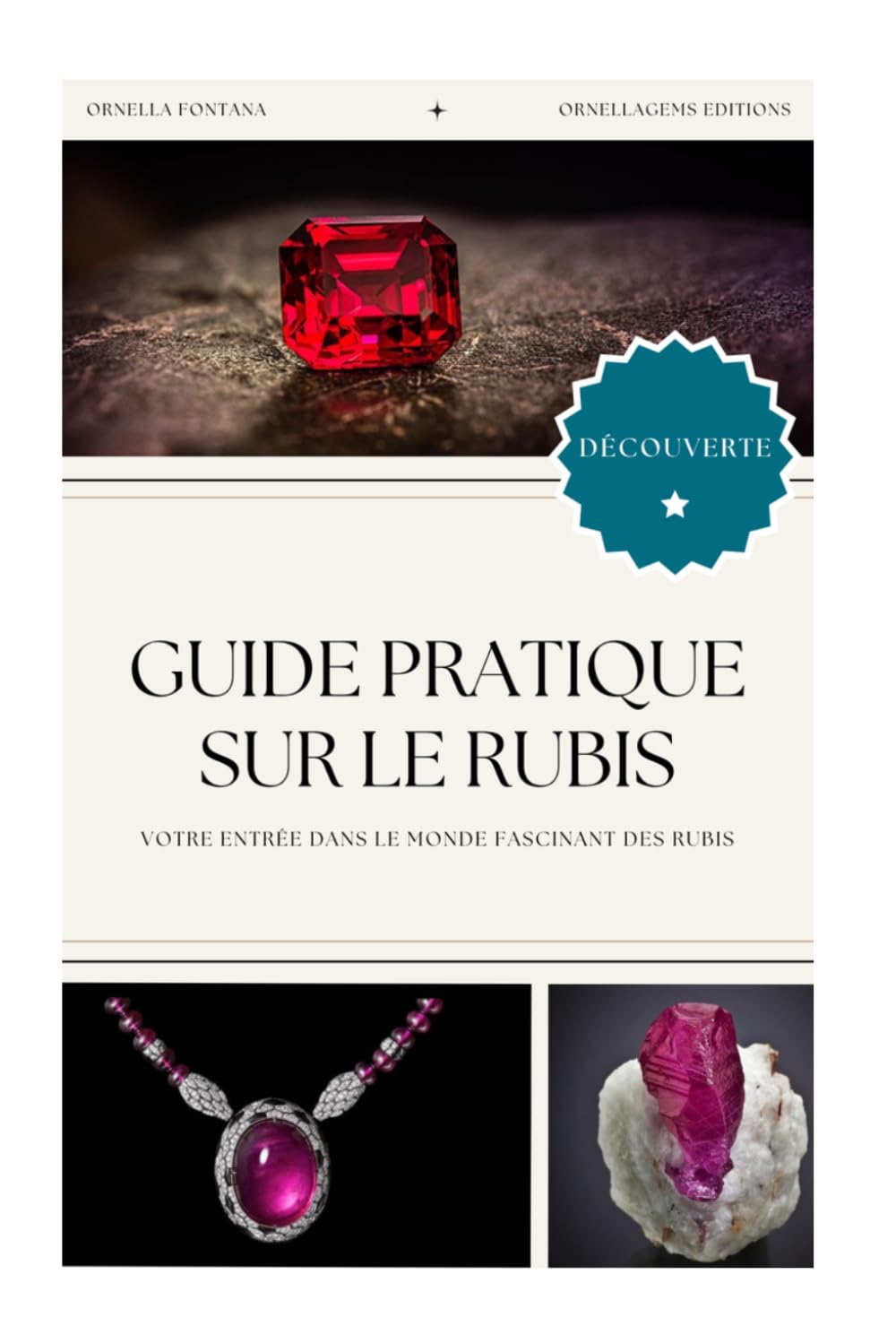 ler totalmente Guide Pratique sur le Rubis: Votre entrée dans le monde fascinant des rubis (French Edition)