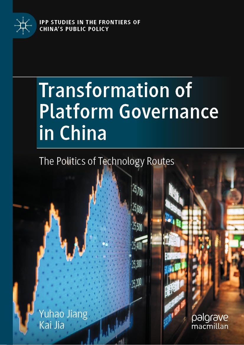 Transformation of Platform Governance in China: The Politics of Technology Routes (IPP Studies in the Frontiers of China’s Public Policy) (English Edition) baixar livro de graça