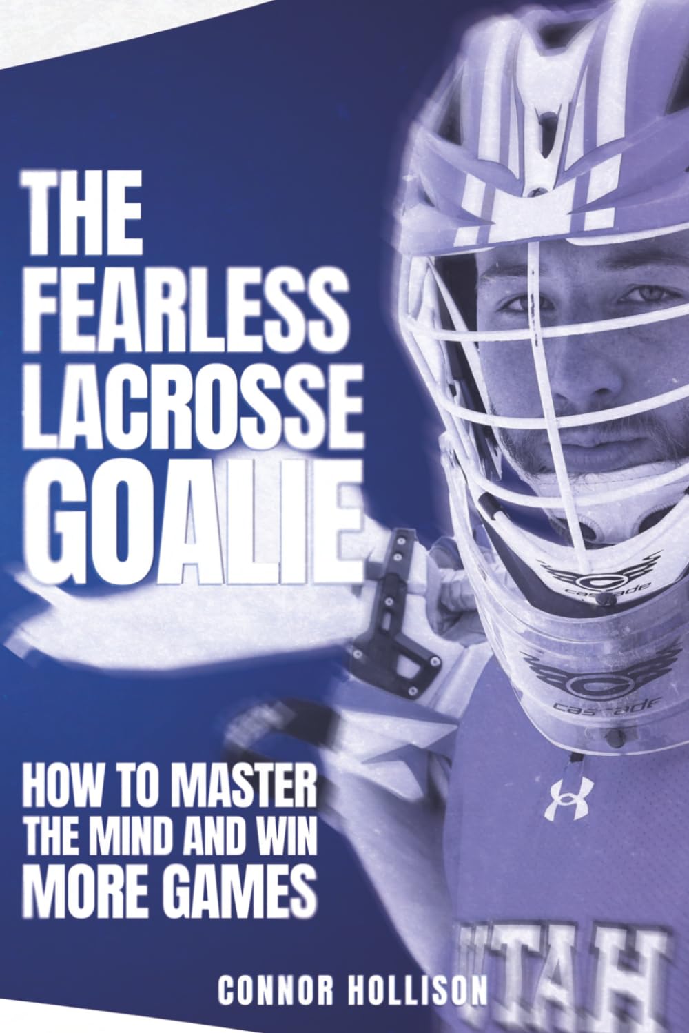 capítulo por capítulo baixar The Fearless Lacrosse Goalie: How to Master the Mind and Win More Games