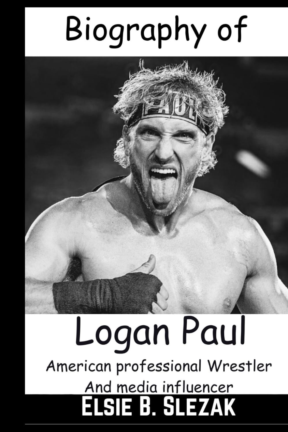 Biography of Logan Paul: American professional Wrestler,Media Influencer,Boxer, Singer And Actor (WWE CHAMPIONS: BIOGRAPHIES OF WWE POPULAR AND FAMOUS SUPERSTARS) baixar o livro de graça