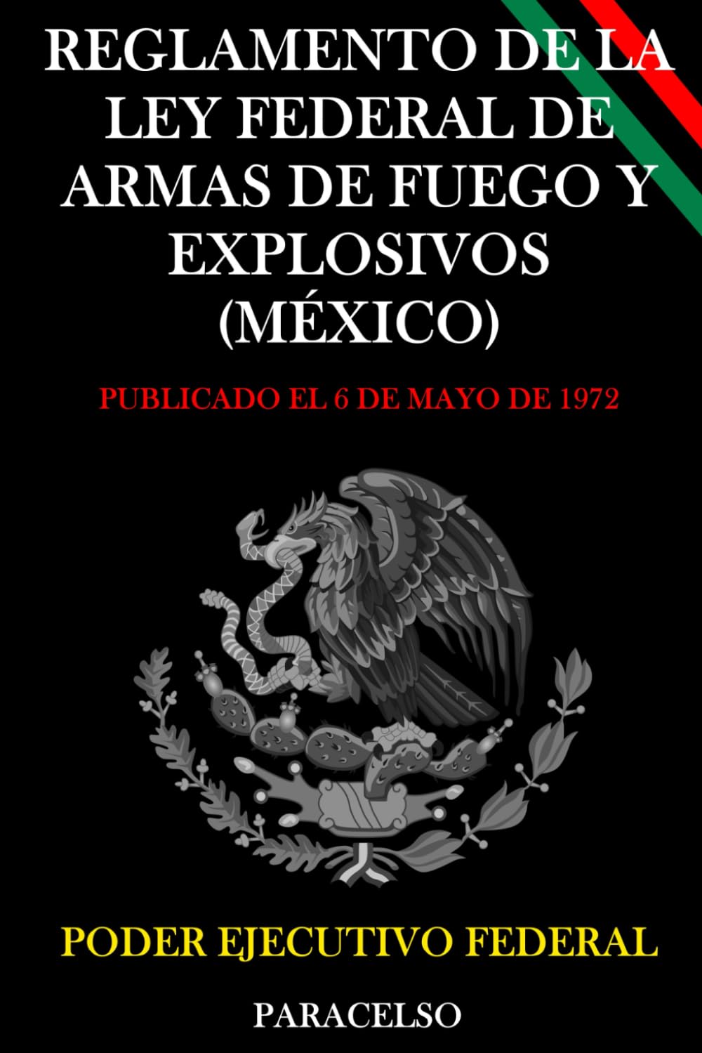 REGLAMENTO DE LA LEY FEDERAL DE ARMAS DE FUEGO Y EXPLOSIVOS (MÉXICO) (Spanish Edition) baixar o livro de graça