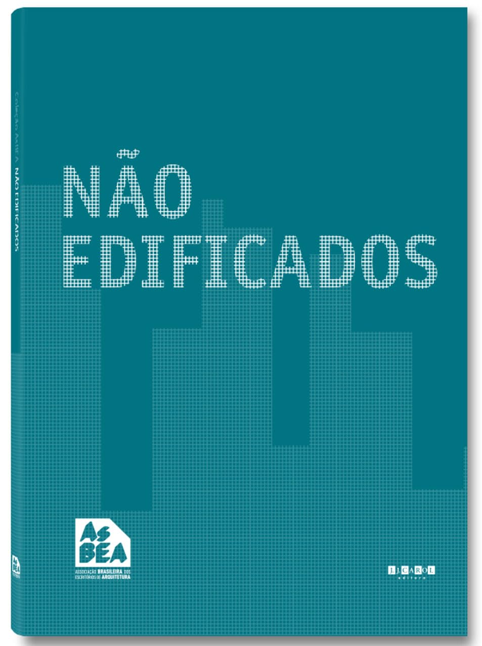 Não Edificados - edição bilíngue (português, inglês)