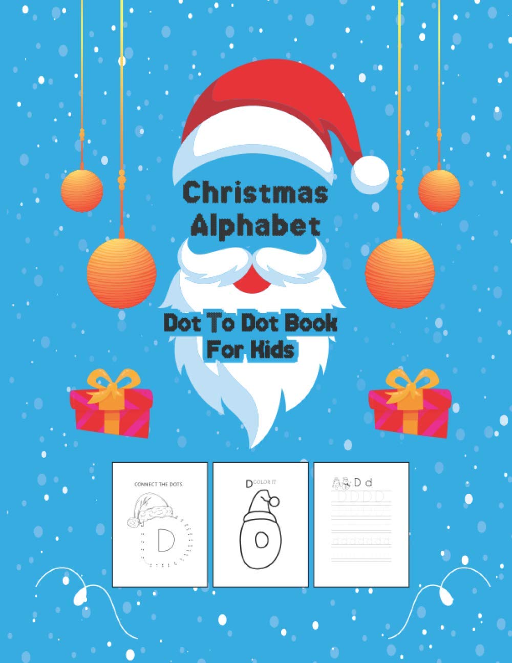 ler totalmente Christmas Alphabet Dot to Dot Book for Kids: Christmas Alphabet Dot to Dot Coloring and Letter Tracing Book,Ages 3 to 5, Preschool to Kindergarten,... Dots, Alphabet. Christmas eve Gifts For Kids