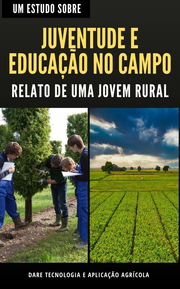JUVENTUDE E EDUCAÇÃO NO CAMPO | Relato de uma jovem rural baixar o livro de graça