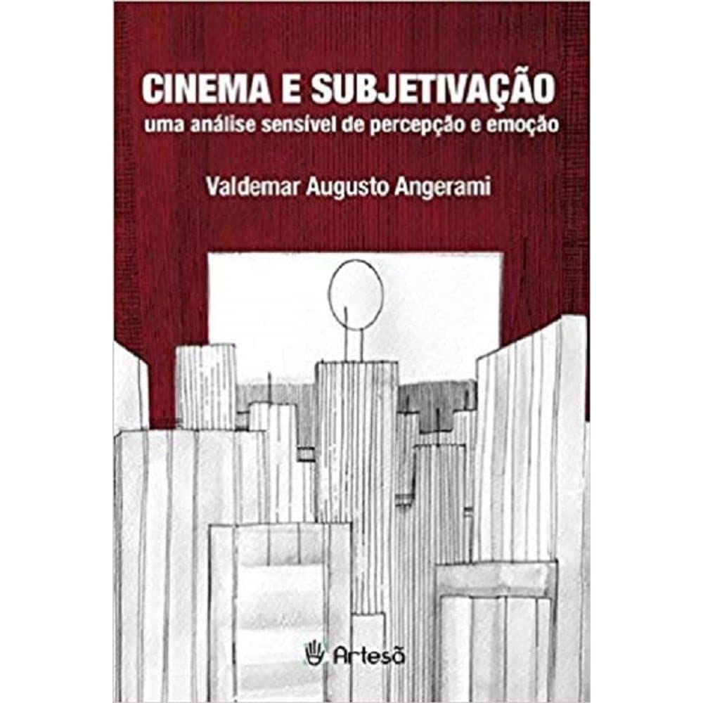 ler totalmente Cinema e subjetivação: uma análise sensível de percepção e emoção