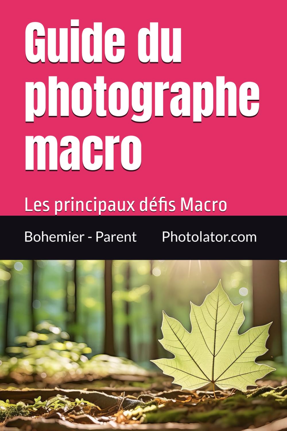 ler totalmente Guide du photographe macro: Les principaux Macro (French Edition)