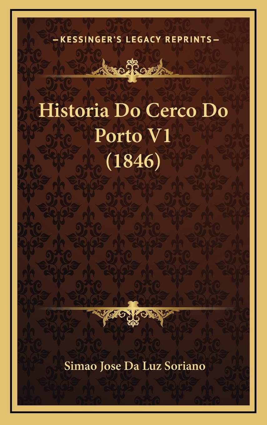 Historia Do Cerco Do Porto V1 (1846) baixar livro de graça