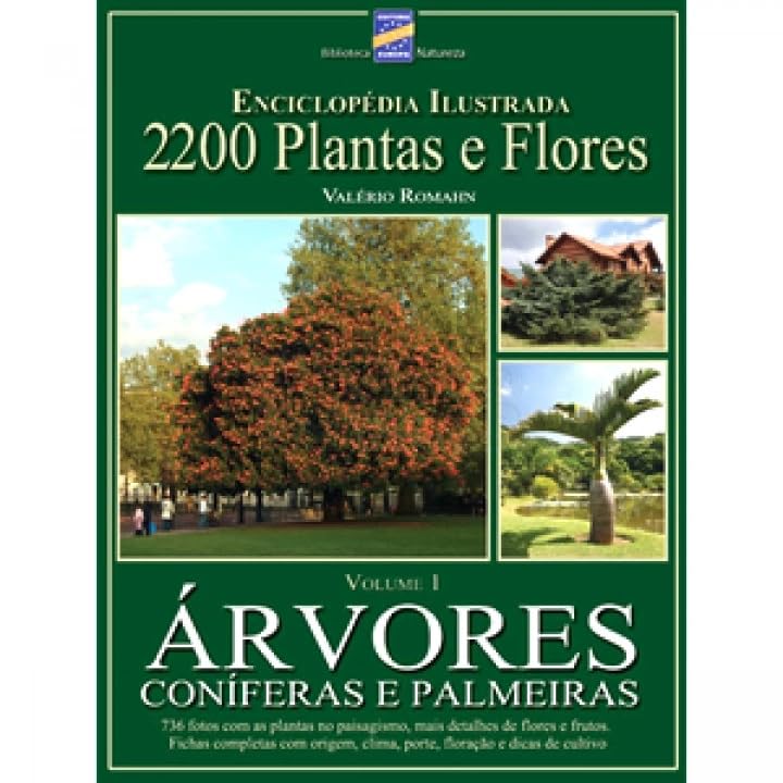 Enciclopedia Ilustrada - V. 01 - 2200 Plantas E Flores baixar o livro de graça