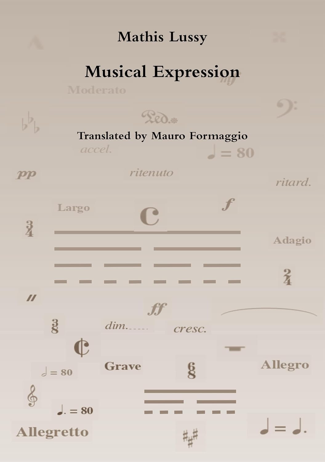 Musical Expression (Musicology by Mathis Lussy and Émile Jaques-Dalcroze in English Book 3) (English Edition) baixar o livro de graça