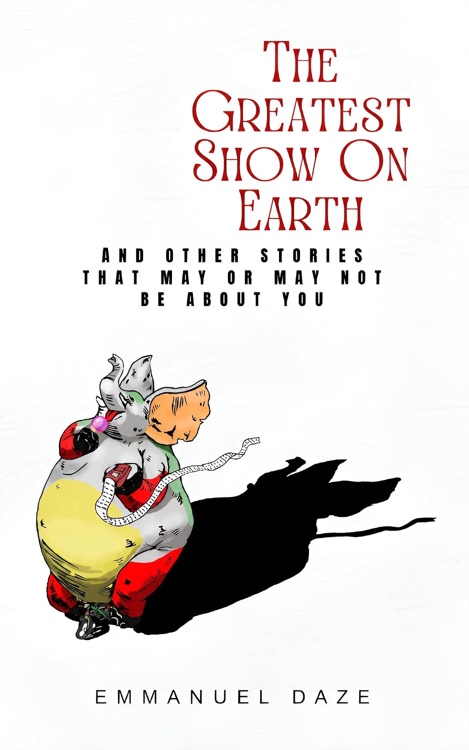 The Greatest Show on Earth: and other stories that may or may not be about you (English Edition) baixar o livro de graça